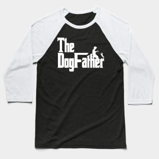 the dog father Baseball T-Shirt